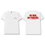 Load image into Gallery viewer, No Risk, No Porsche in White Tee
